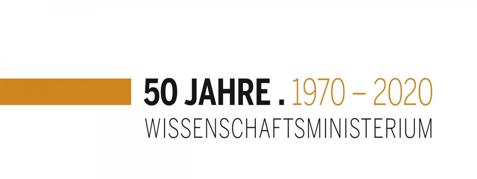 50 Jahre. 1970 - 2020 Wissenschaftsministerium